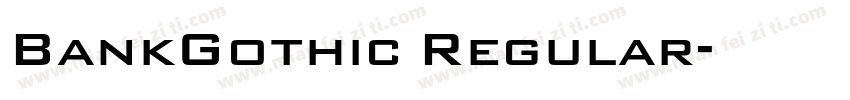 BankGothic Regular字体转换